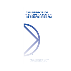 LOS PRINCIPIOS Y EL LIDERAZGO EN EL SERVICIO DE NA