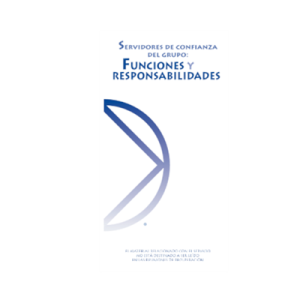 SERVIDORES DE CONFIANZA DEL GRUPO: FUNCIONES Y RESPONSABILIDADES